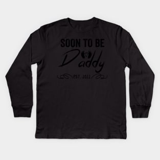 Soon To Be Daddy Est 2022 Funny Pregnancy Kids Long Sleeve T-Shirt